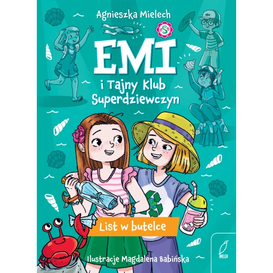 Książka Emi i Tajny Klub Superdziewczyn. List w butelce. Tom 8 Agnieszka Mielech