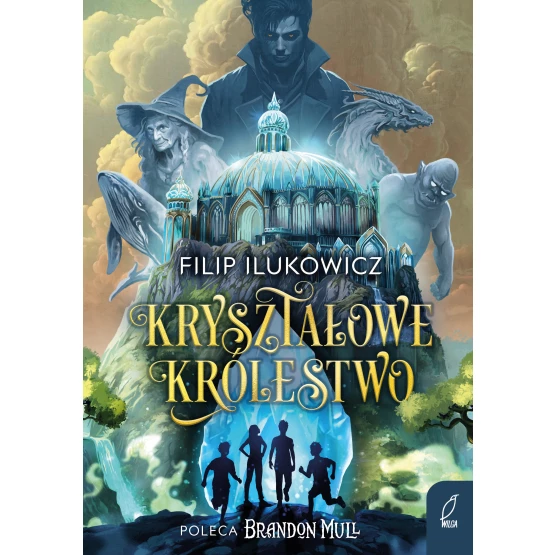 Książka Kryształowe Królestwo Filip Ilukowicz