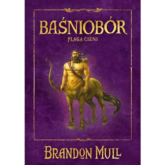 Książka Baśniobór. Plaga cieni. Tom 3 - ebook Brandon Mull