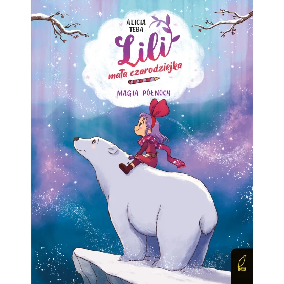 Książka Lili, mała czarodziejka. Magia północy. Tom 4 Alicia Teba