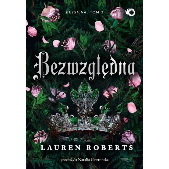 Książka Bezwzględna. Tom 3 - ebook Lauren Roberts