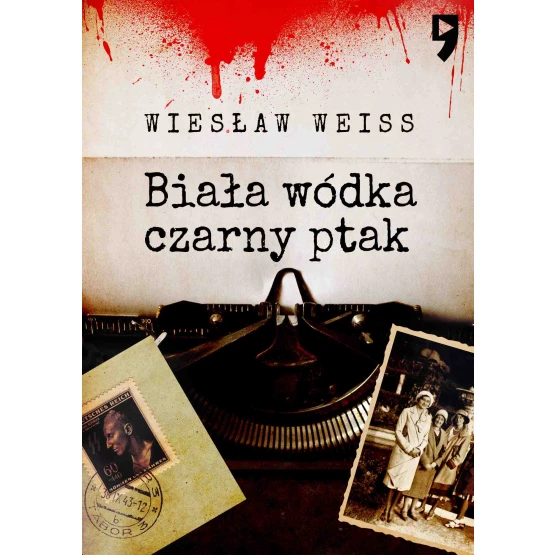 Książka Biała wódka, czarny ptak - ebook Wiesław Weiss