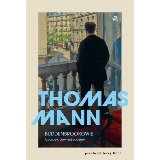 Książka Buddenbrookowie. Upadek pewnej rodziny - ebook Thomas Mann