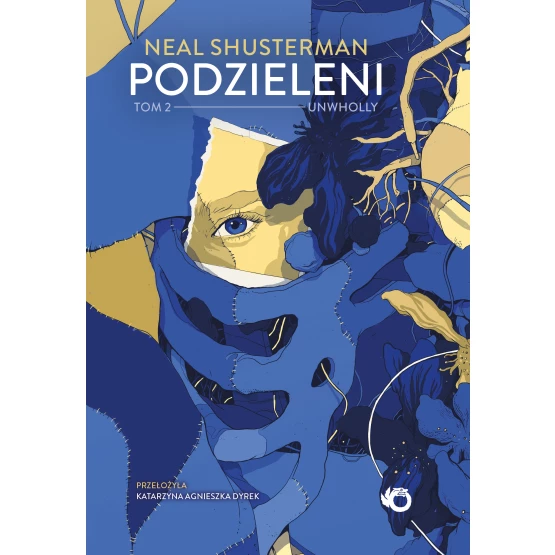 Książka Podzieleni. Unwholly. Tom 2 Neal Shusterman