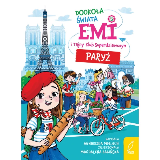 Książka Emi i Tajny Klub Superdziewczyn. Dookoła świata. Paryż Agnieszka Mielech