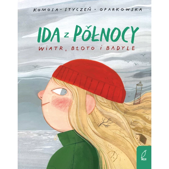 Książka Ida z Pólnocy. Wiatr, błoto i badyle Agata Komosa-Styczeń