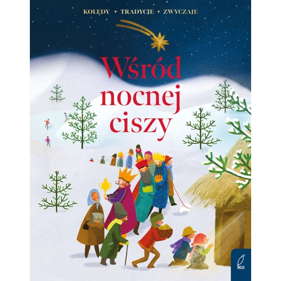 Książka Wśród nocnej ciszy. Kolędy, tradycje, zwyczaje Praca zbiorowa