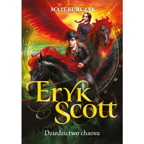 Książka Eryk Scott. Dziedzictwo chaosu. Tom 2 Matt Burczyk