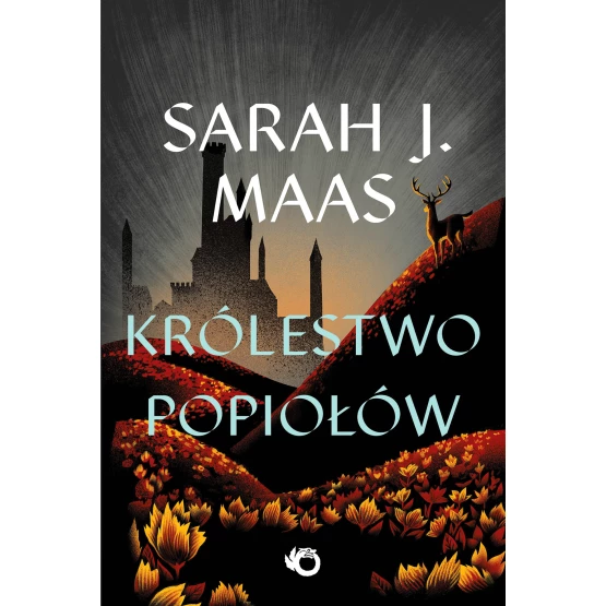 Książka Szklany Tron. Szklany tron. Królestwo popiołów. Tom 7 Marcin Mortka Sarah J. Maas