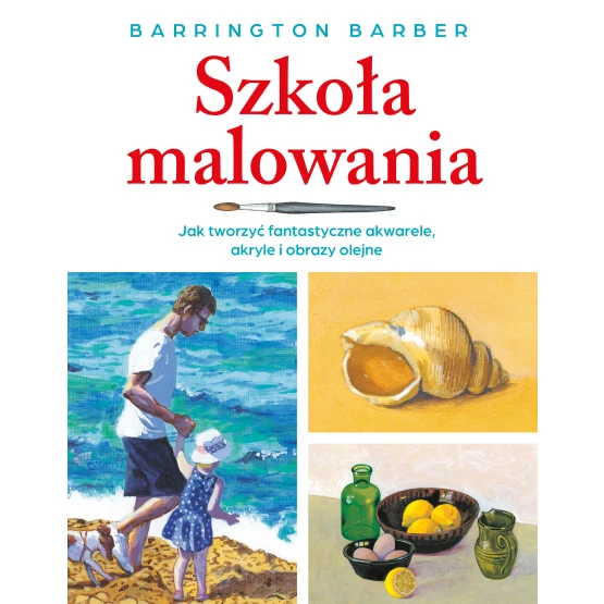 Książka Szkoła malowania Barrington Barber