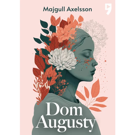 Książka Dom Augusty - ebook Majgull Axelsson