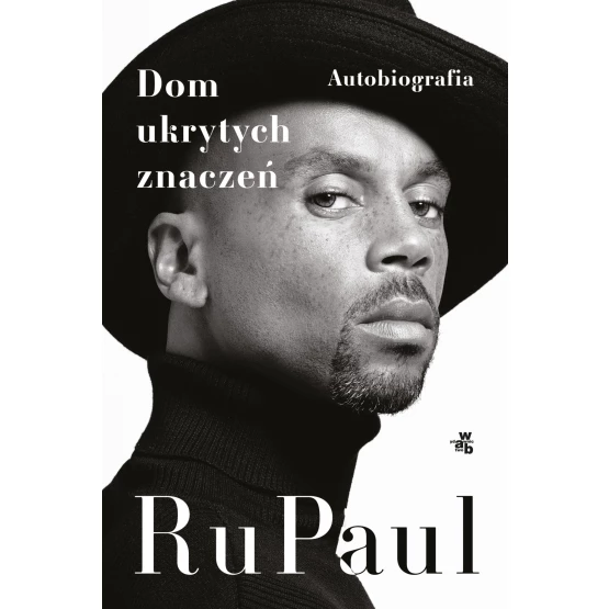 Książka Dom ukrytych znaczeń. Autobiografia - ebook RuPaul