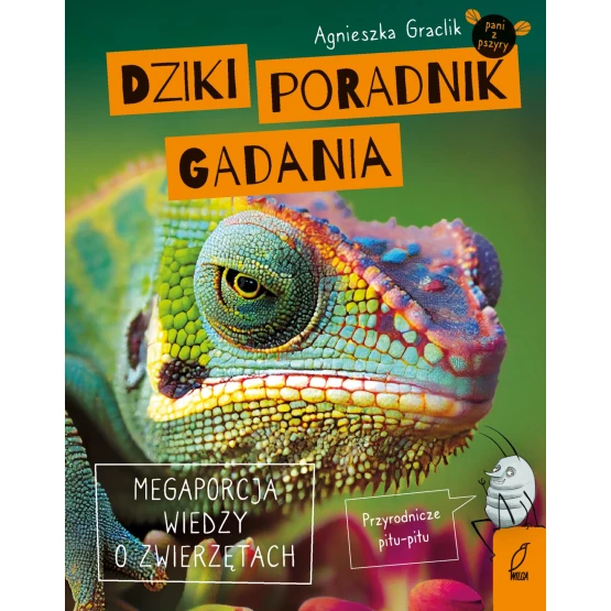 Książka Dziki poradnik gadania. Megaporcja wiedzy o zwierzętach - ebook Agnieszka Graclik