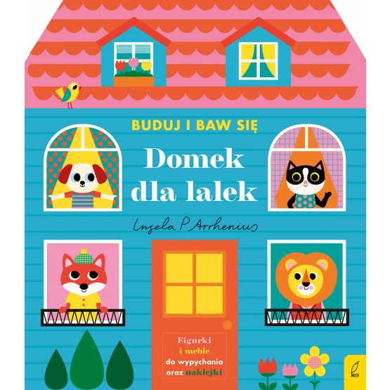 Książka Buduj i baw się. Domek dla lalek Ingela P. Arrhenius