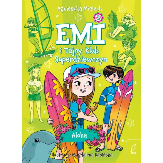 Książka Emi i Tajny Klub Superdziewczyn. Aloha - ebook Agnieszka Mielech
