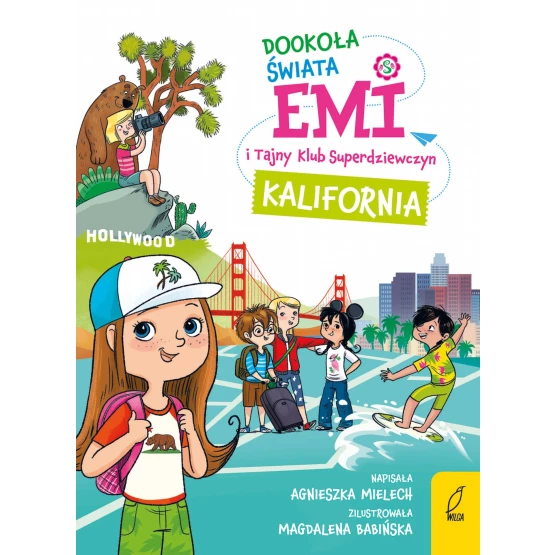 Książka Emi i Tajny Klub Superdziewczyn. Dookoła świata. Kalifornia - ebook Agnieszka Mielech