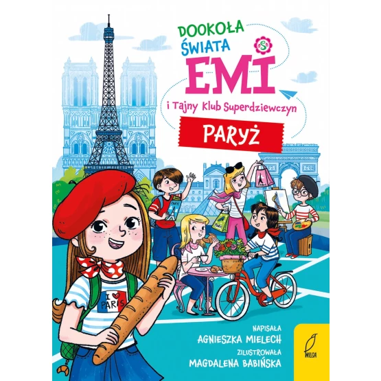 Książka Emi i Tajny Klub Superdziewczyn. Dookoła świata. Paryż - ebook Agnieszka Mielech