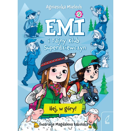 Książka Emi i Tajny Klub Superdziewczyn. Hej, w góry! - ebook Agnieszka Mielech