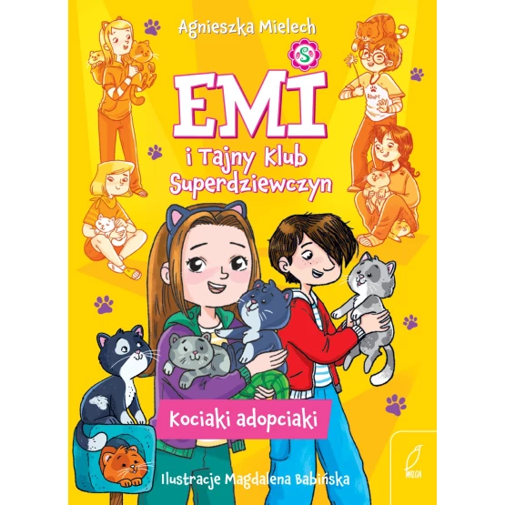 Książka Emi i Tajny Klub Superdziewczyn. Kociaki adopciaki - ebook Agnieszka Mielech