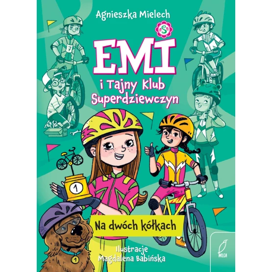 Książka Emi i Tajny Klub Superdziewczyn. Na dwóch kółkach - ebook Agnieszka Mielech