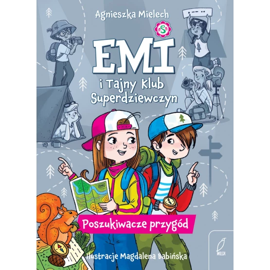 Książka Emi i Tajny Klub Superdziewczyn. Poszukiwacze przygód. Tom 7 - ebook Agnieszka Mielech