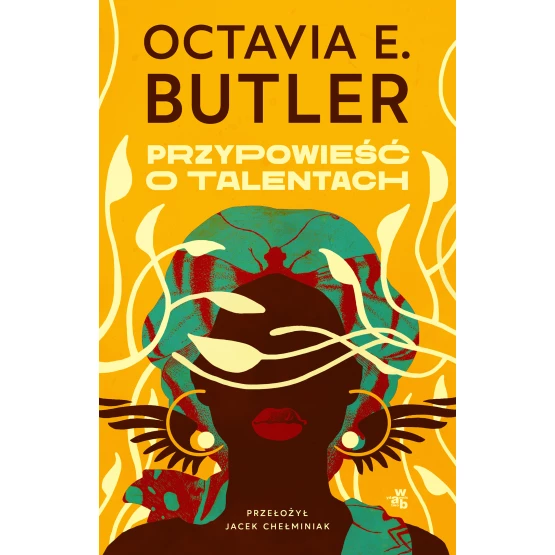 Książka Przypowieść o talentach Octavia E. Butler