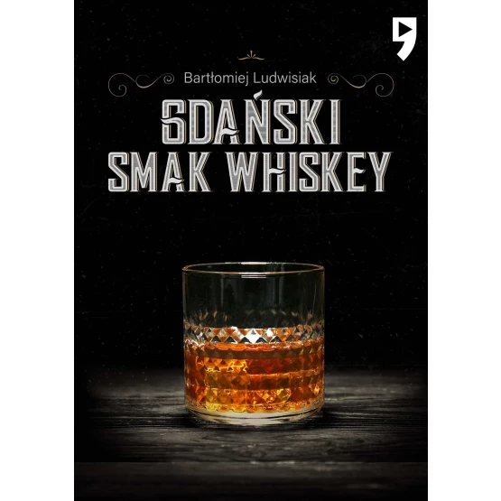 Książka Gdański smak whiskey - ebook Bartłomiej Ludwisiak