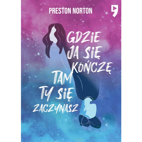Książka Gdzie ja się kończę, tam ty się zaczynasz - ebook Preston Norton
