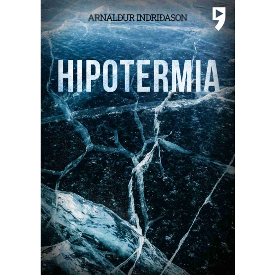 Książka Hipotermia. Komisarz Erlendur Sveinsson. Tom 8 - ebook Arnaldur Indridason