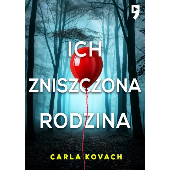 Książka Ich zniszczona rodzina. Detektyw Gina Harte. Tom 8 - ebook Carla Kovach