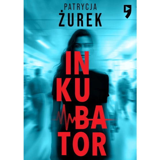 Książka Inkubator - ebook Patrycja Żurek