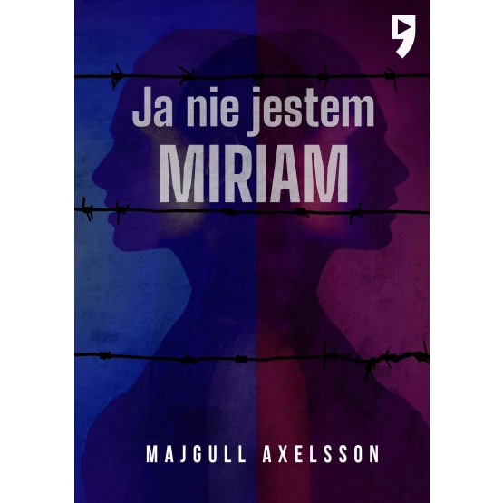 Książka Ja nie jestem Miriam - ebook Majgull Axelsson