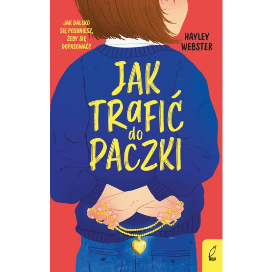 Książka Jak trafić do paczki - ebook Hayley Webster