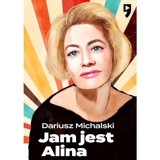 Książka Jam jest Alina - ebook Dariusz Michalski