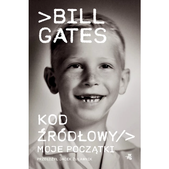 Książka Kod źródłowy. Moje początki - ebook Bill Gates