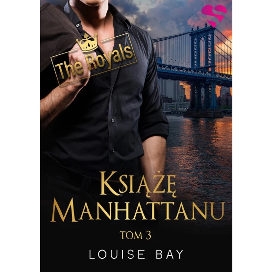 Książka Książę Manhattanu. The Royals. Tom III - ebook Louise Bay