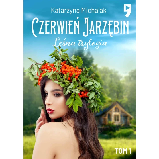 Książka Leśna trylogia: Czerwień jarzębin. Tom 2 - ebook Katarzyna Michalak