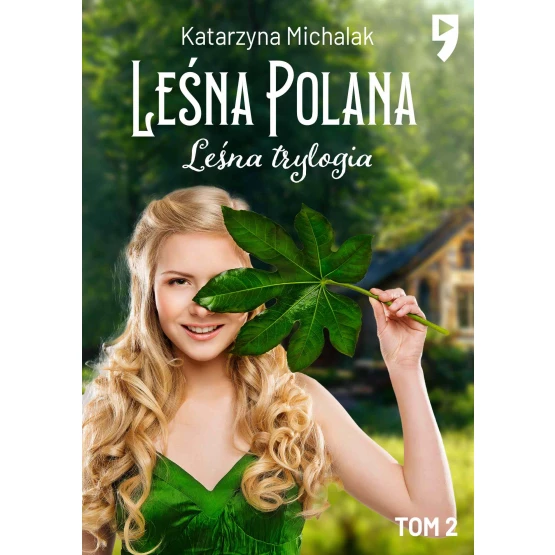 Książka Leśna trylogia: Leśna polana. Tom 1 - ebook Katarzyna Michalak
