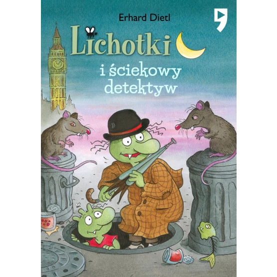 Książka Lichotki i ściekowy detektyw. Tom 7 - ebook Erhard Dietl
