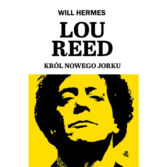 Książka Lou Reed. Król Nowego Jorku - ebook Will Hermes