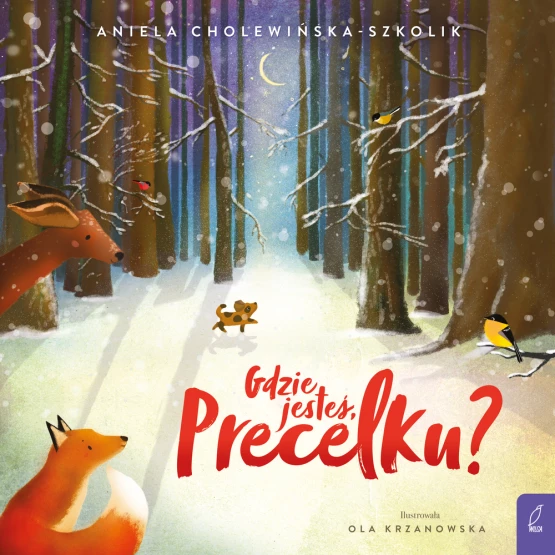 Książka Gdzie jesteś, Precelku? Aniela Cholewińska-Szkolik