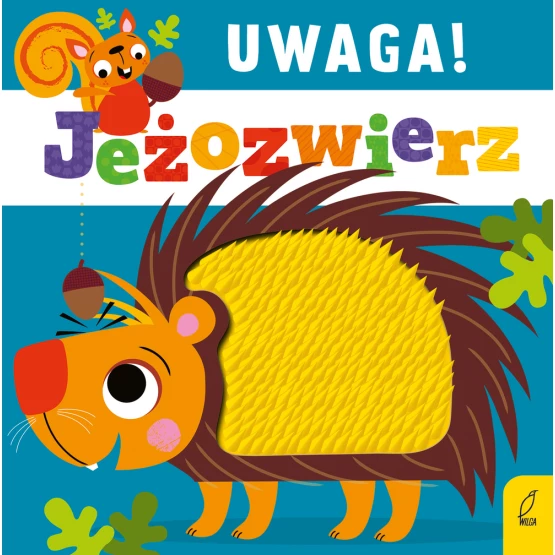 Książka Uwaga, jeżozwierz! Praca zbiorowa