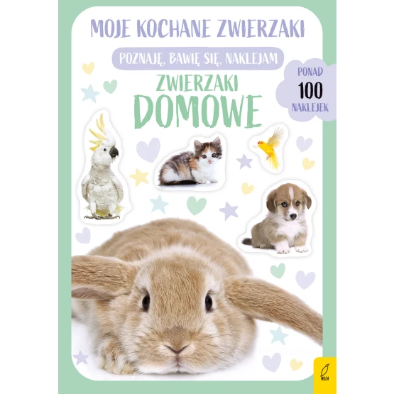 Książka Moje kochane zwierzaki. Zwierzaki domowe Praca zbiorowa