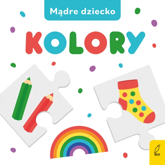 Książka Mądre dziecko. Kolory Praca zbiorowa