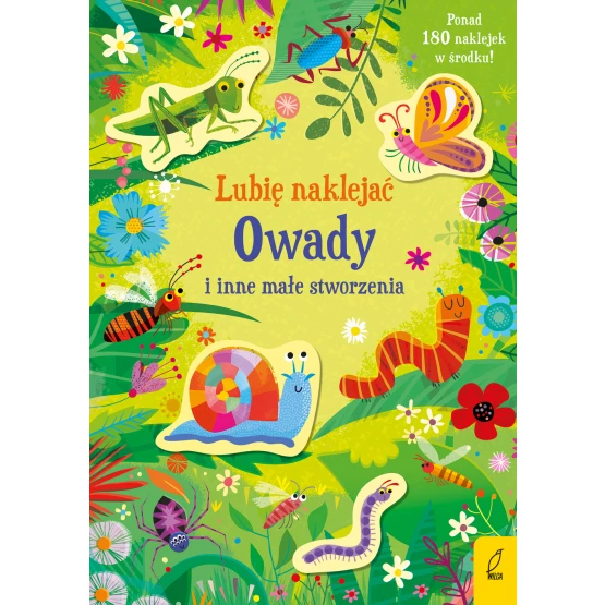 Książka Lubię naklejać. Owady i inne małe stworzenia Praca zbiorowa