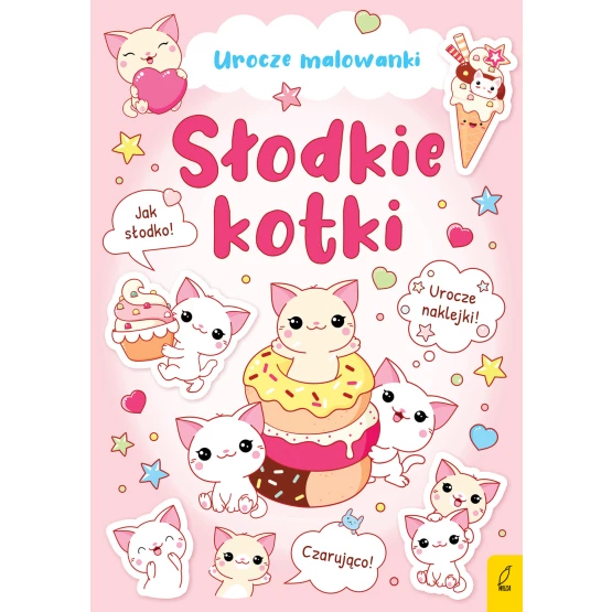 Książka Urocze malowanki. Słodkie kotki Praca zbiorowa