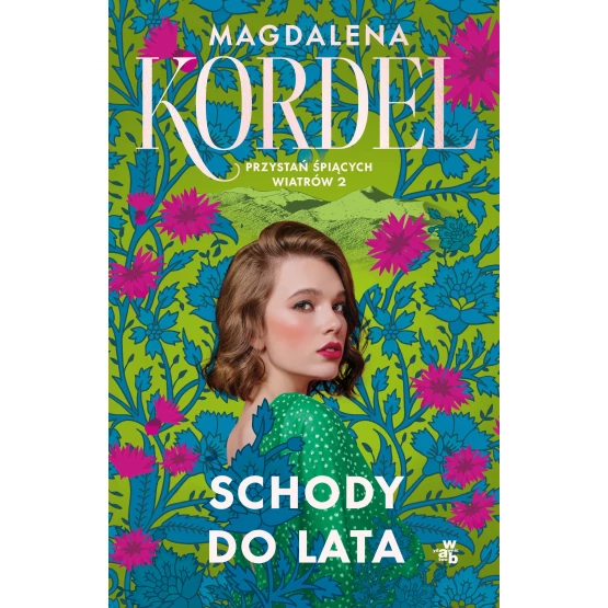 Książka Przystań śpiących wiatrów. Schody do lata. Tom 2 - ebook Magdalena Kordel