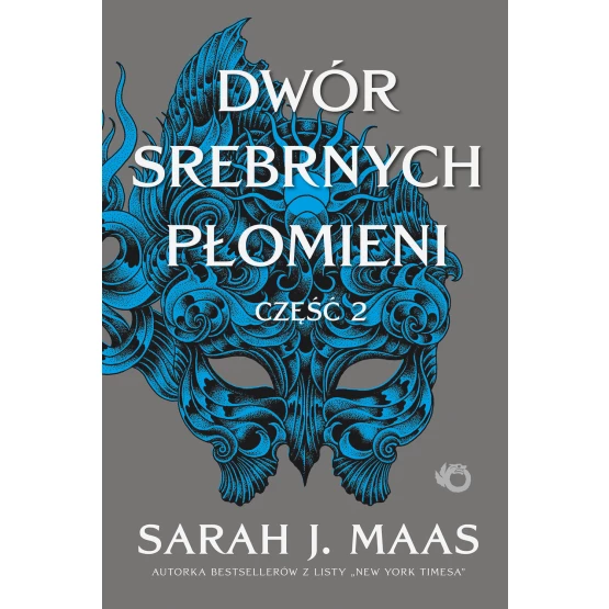 Książka Dwór Srebrnych Płomieni. Tom 5. Część 2 Sarah J. Maas