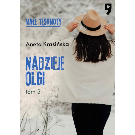 Książka Małe tęsknoty: Nadzieje Olgi. Tom 3 - ebook Aneta Krasińska