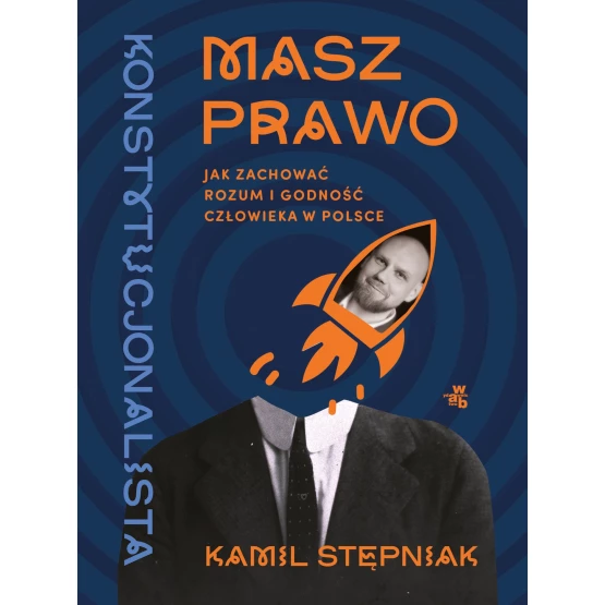 Książka Masz prawo. Jak zachować rozum i godność człowieka w Polsce - ebook Kamil Stępniak